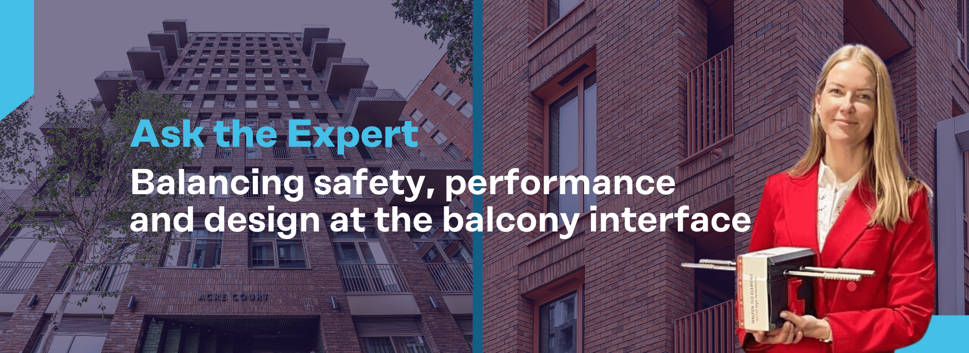 Hear from Our Experts: Balancing safety, performance and design at the balcony interface